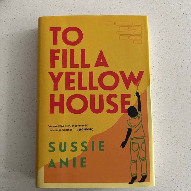 To Fill a Yellow House