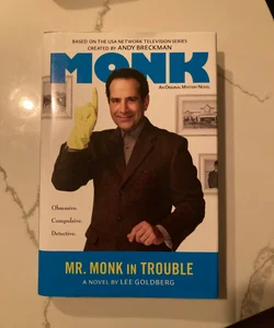 Mr. Monk in Trouble