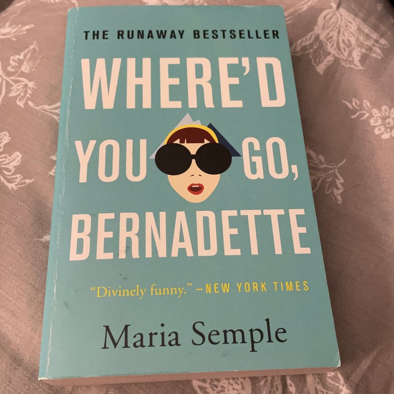 Where'd You Go, Bernadette