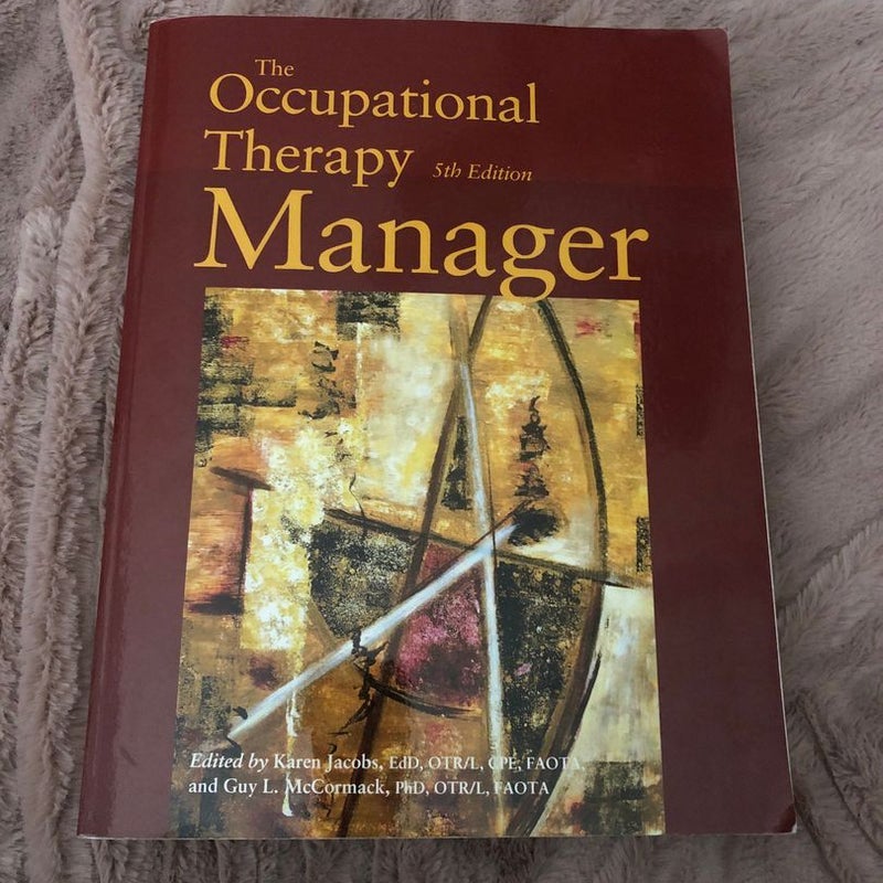 The occupational therapy manager 5th edition 
