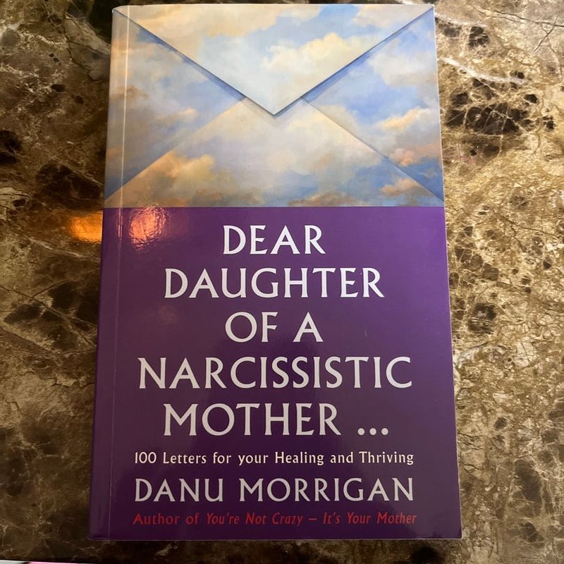 Dear Daughter of a Narcissisitic Mother