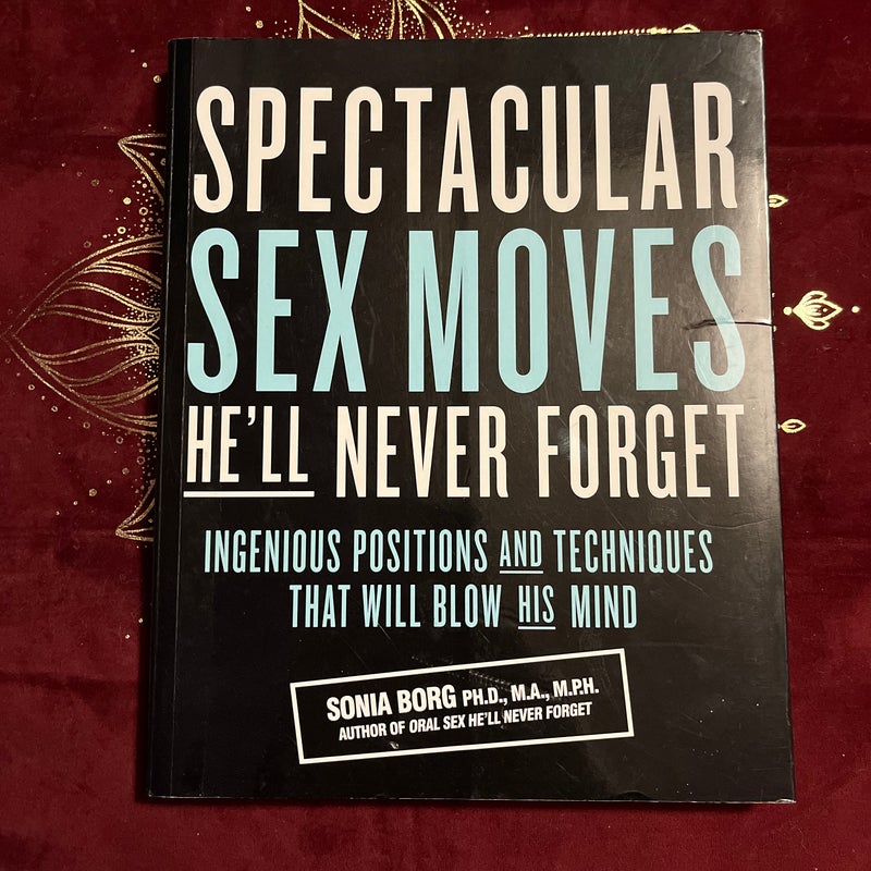 Spectacular Sex Moves He'll Never Forget