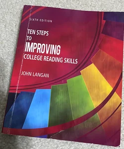 Ten Steps to Improving College Reading Skills