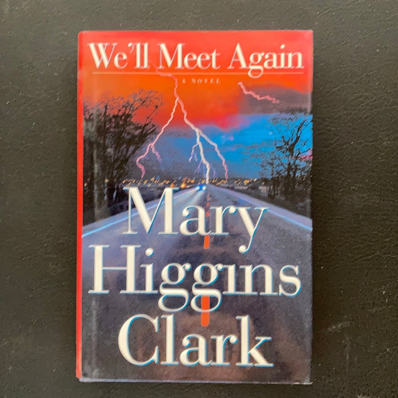 We'll Meet Again Mary Higgins Clark Mystery HB