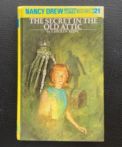 Nancy Drew 21: the Secret in the Old Attic