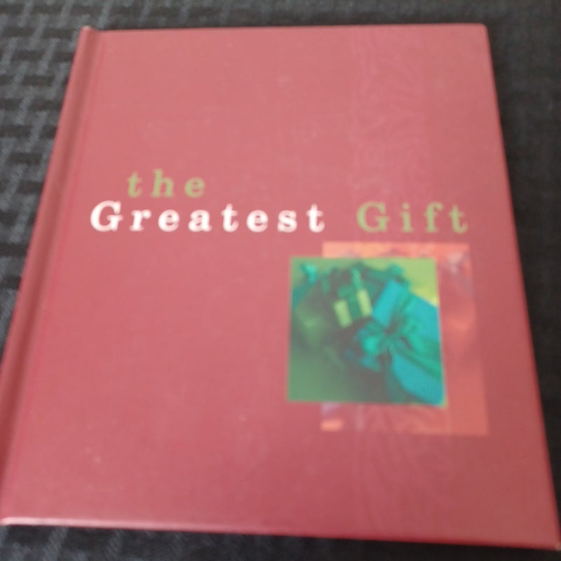 The Greatest Gift