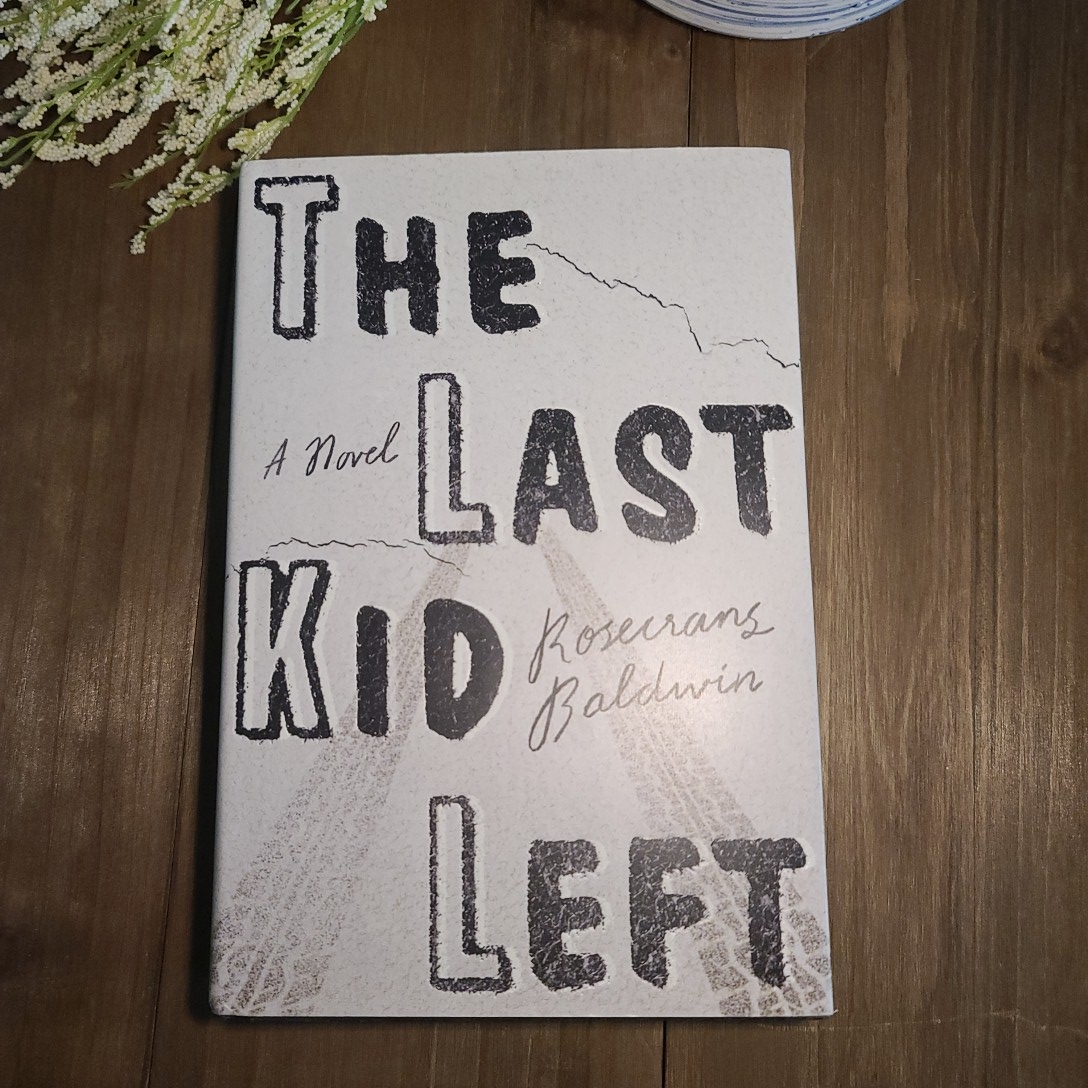 The Last Kid Left by Rosecrans Baldwin