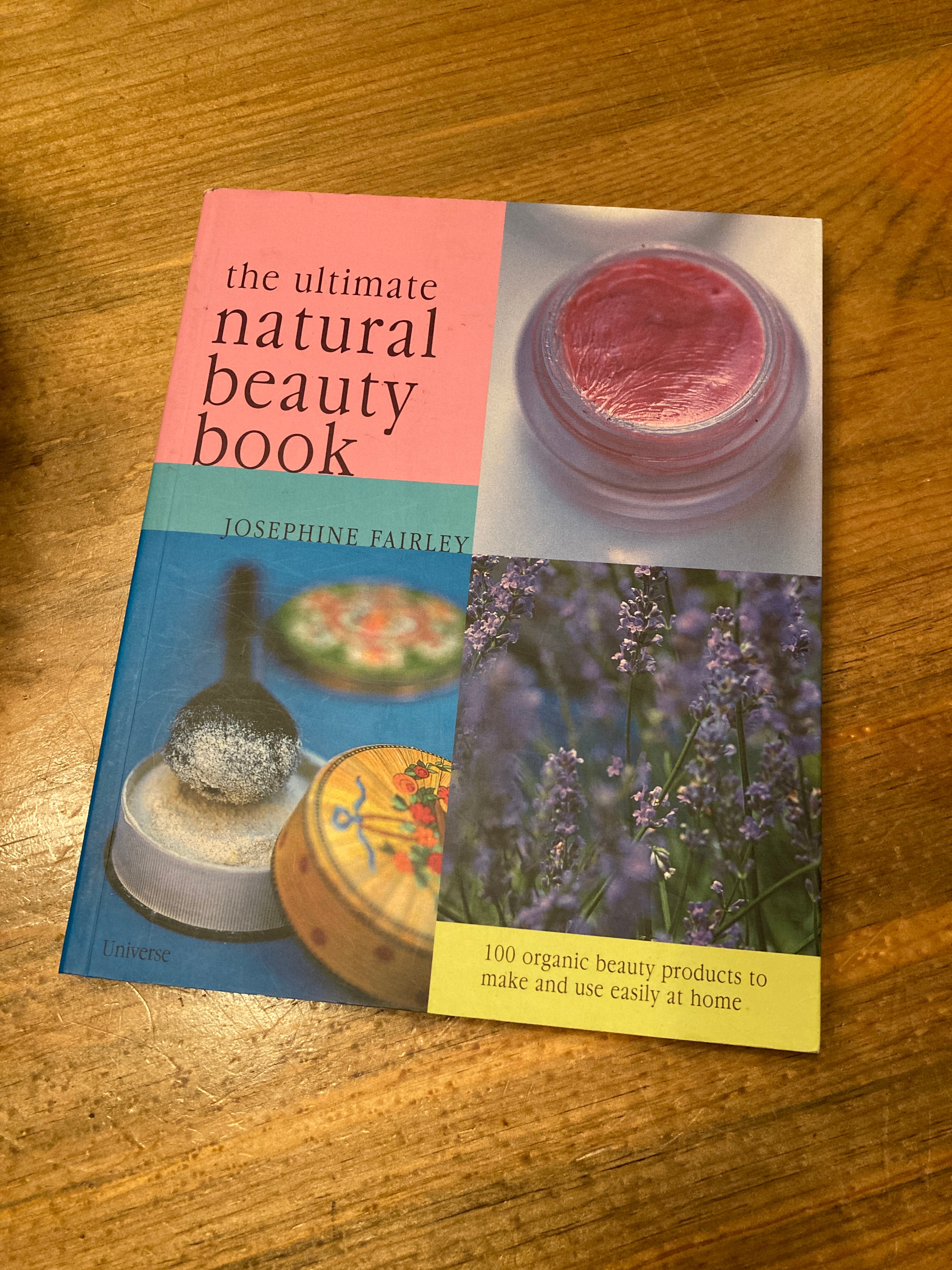 The Ultimate Natural Beauty Guide by Josephine Fairley