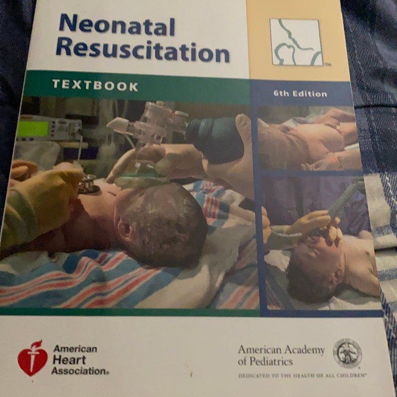 Neonatal resuscitation textbook (NRP)