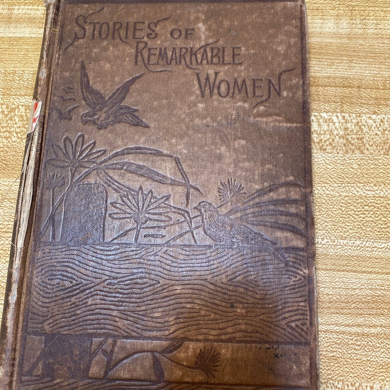 Stories of Remarkable Women(1887)