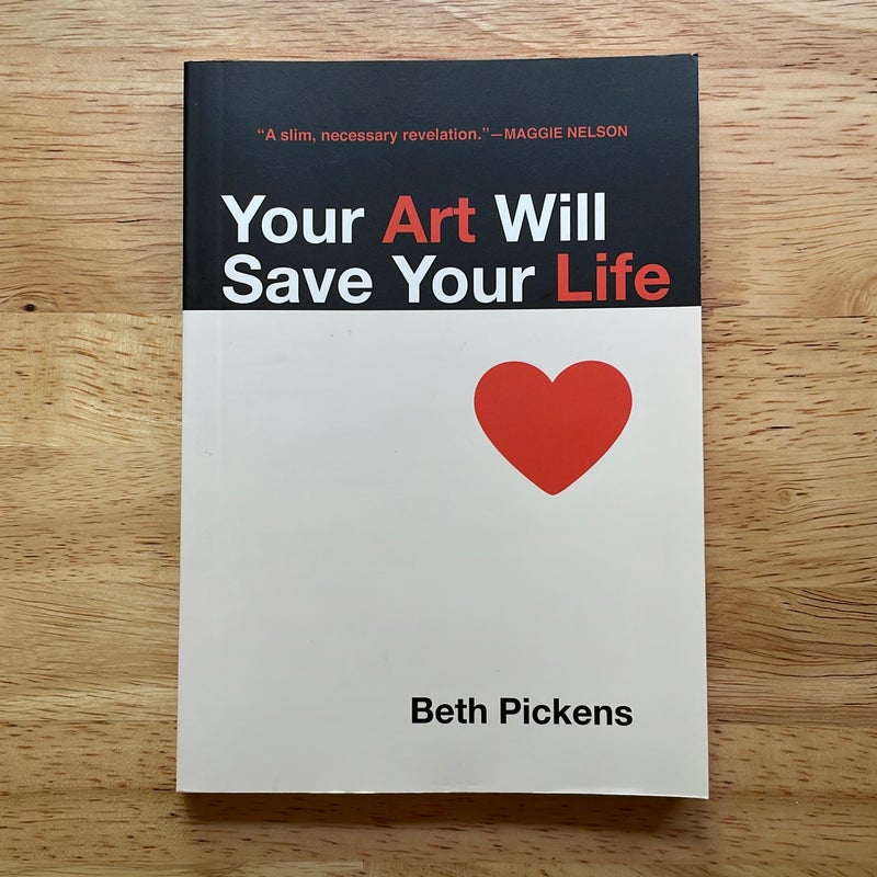 Your Art Will Save Your Life