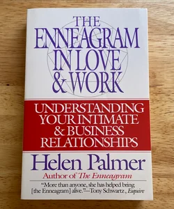 The Enneagram in Love and Work