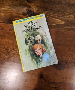 Nancy Drew 13: the Mystery of the Ivory Charm