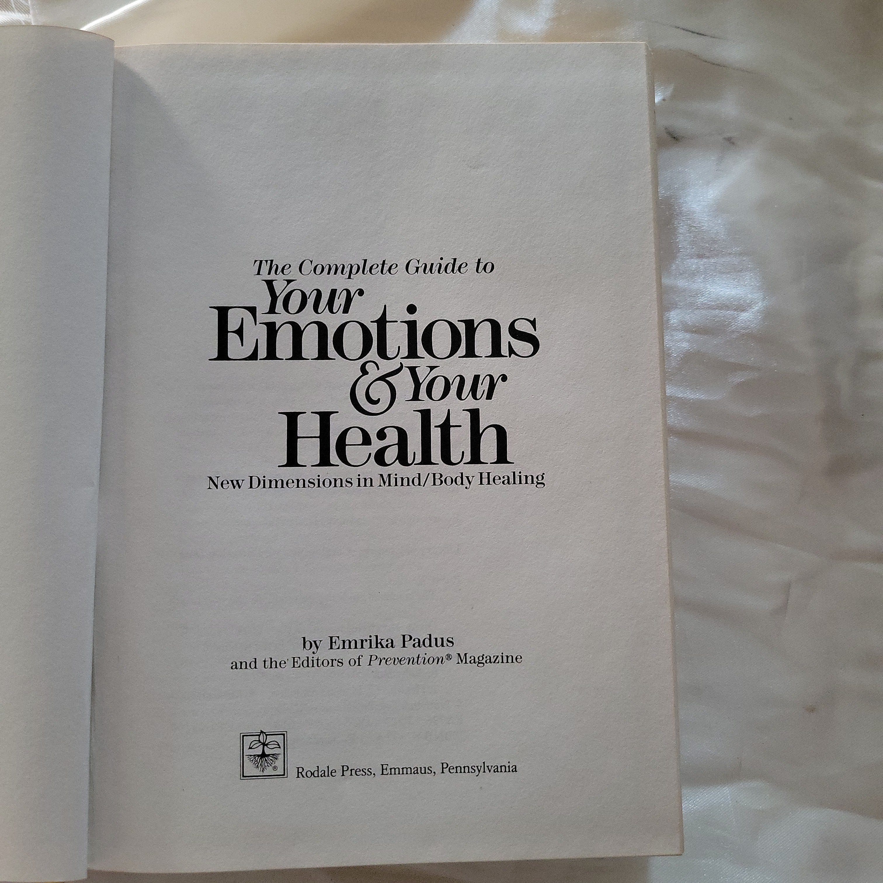 The Complete Guide to Your Emotions and Your Health