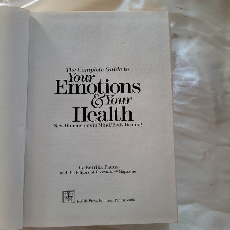 The Complete Guide to Your Emotions and Your Health