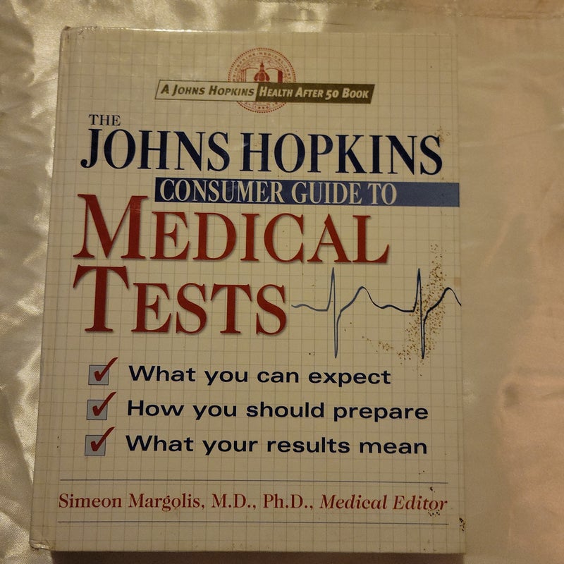 The Johns Hopkins consumer guide to medical tests