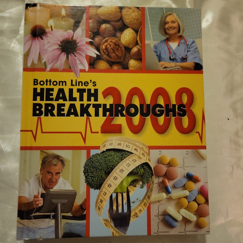 Bottom Line's Health Breakthroughs 2008