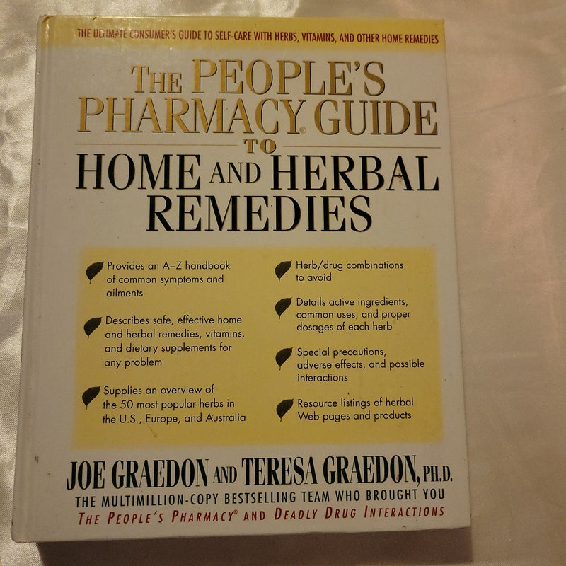 The People's Pharmacy Guide to Home and Herbal Remedies