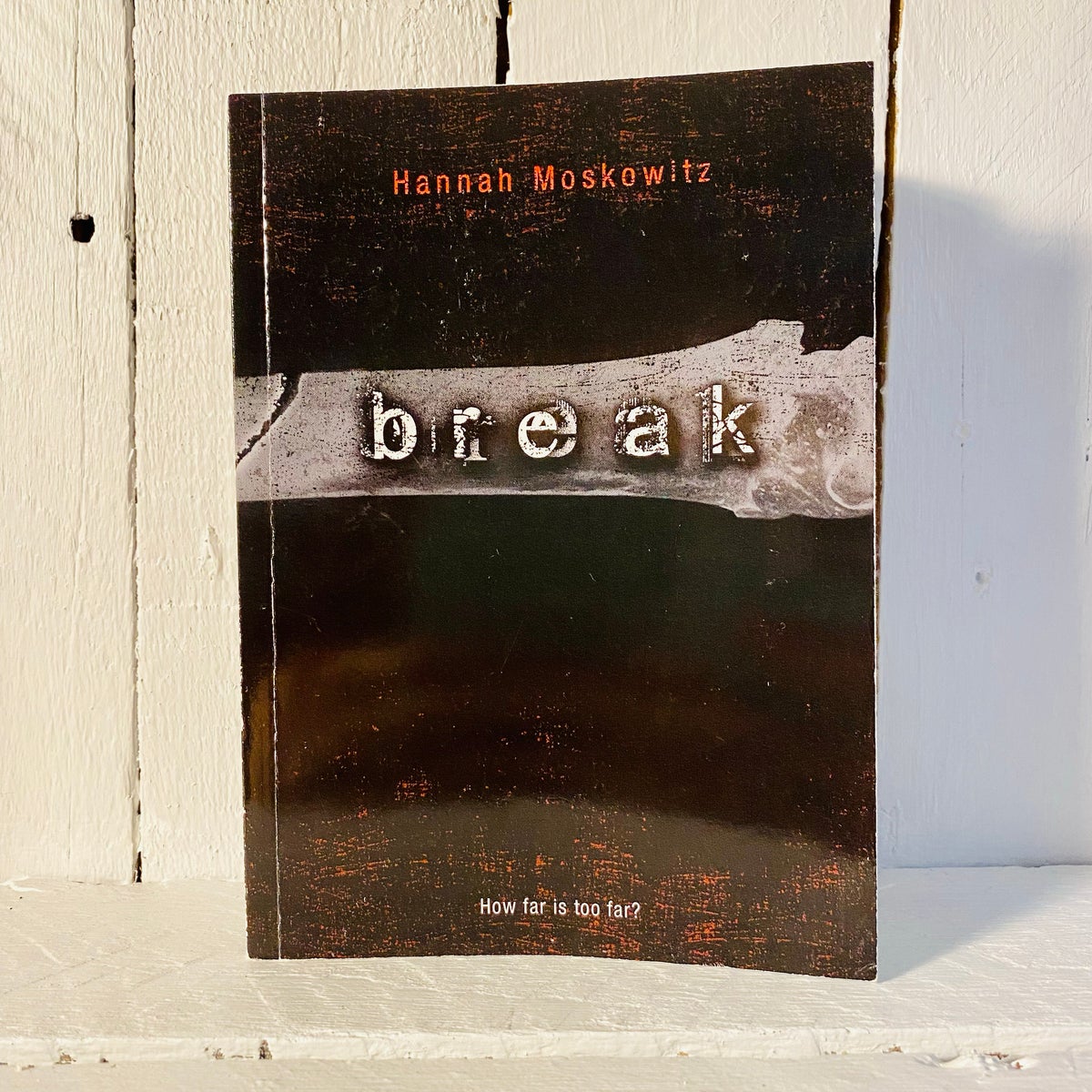 break-by-hannah-moskowitz-paperback-pangobooks