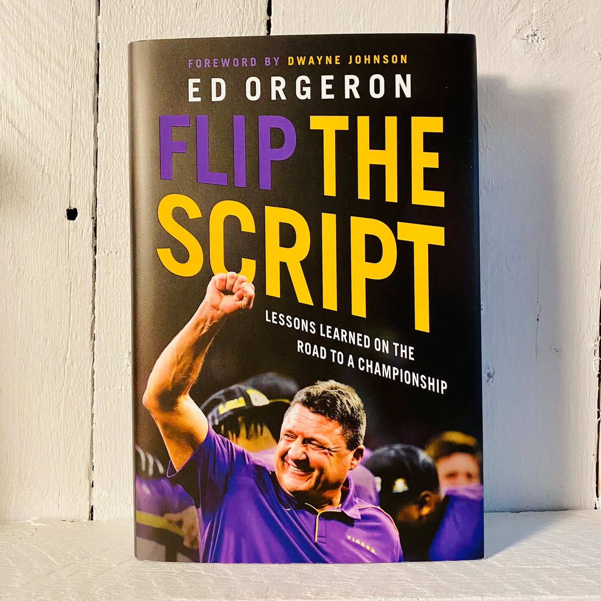 Flip the Script by Ed Orgeron