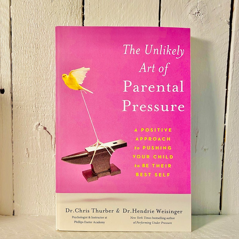 The Unlikely Art of Parental Pressure