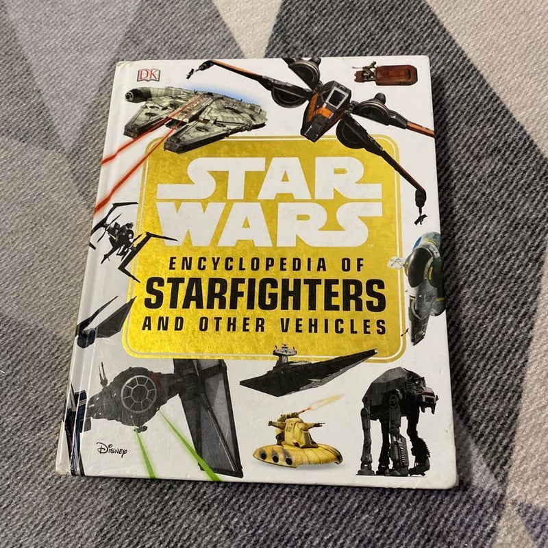 Star Wars Encyclopedia of Starfighters and Other Vehicles