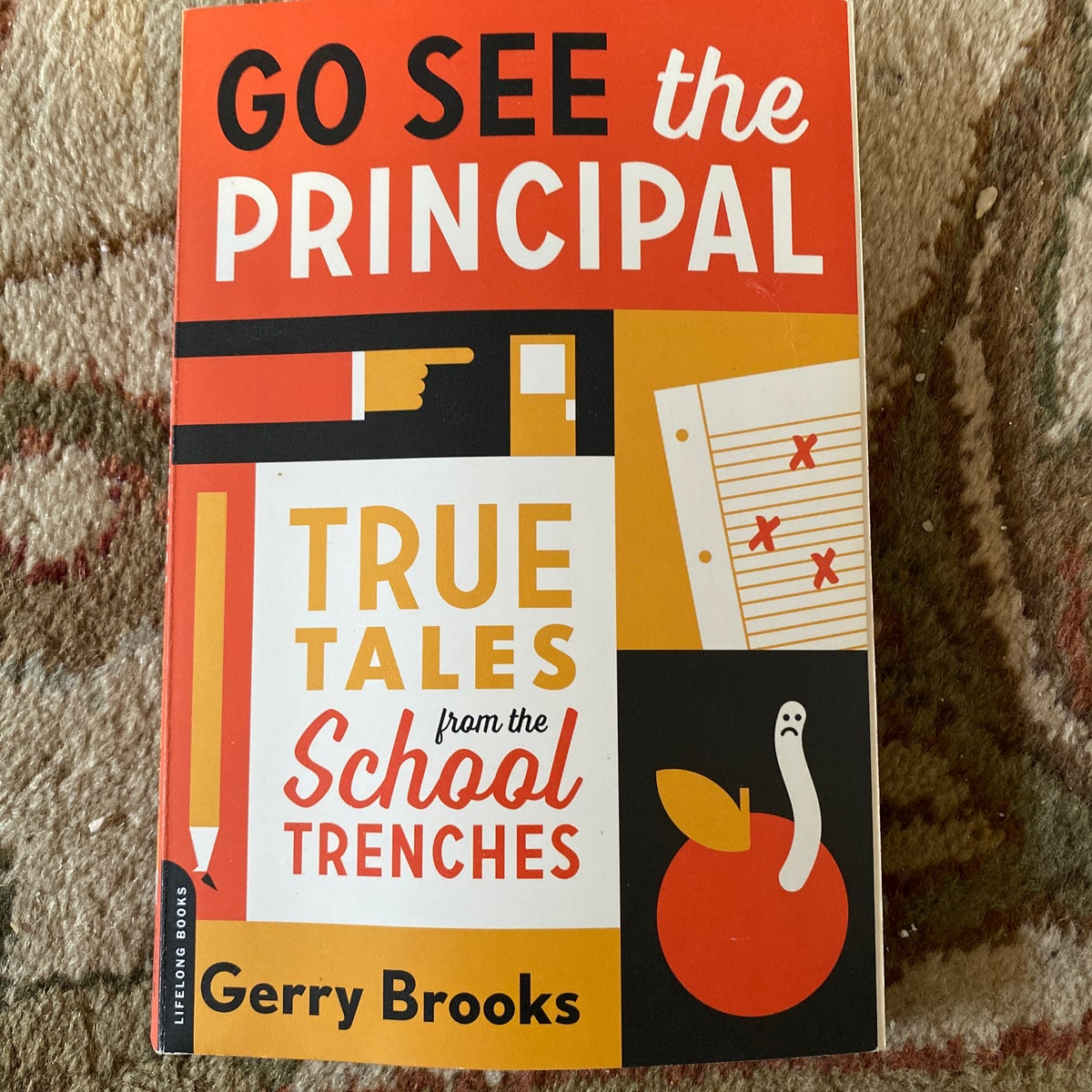 Go See the Principal by Gerry Brooks