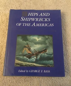 Ships and Shipwrecks of the Americas