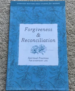 Forgiveness & Reconciliation