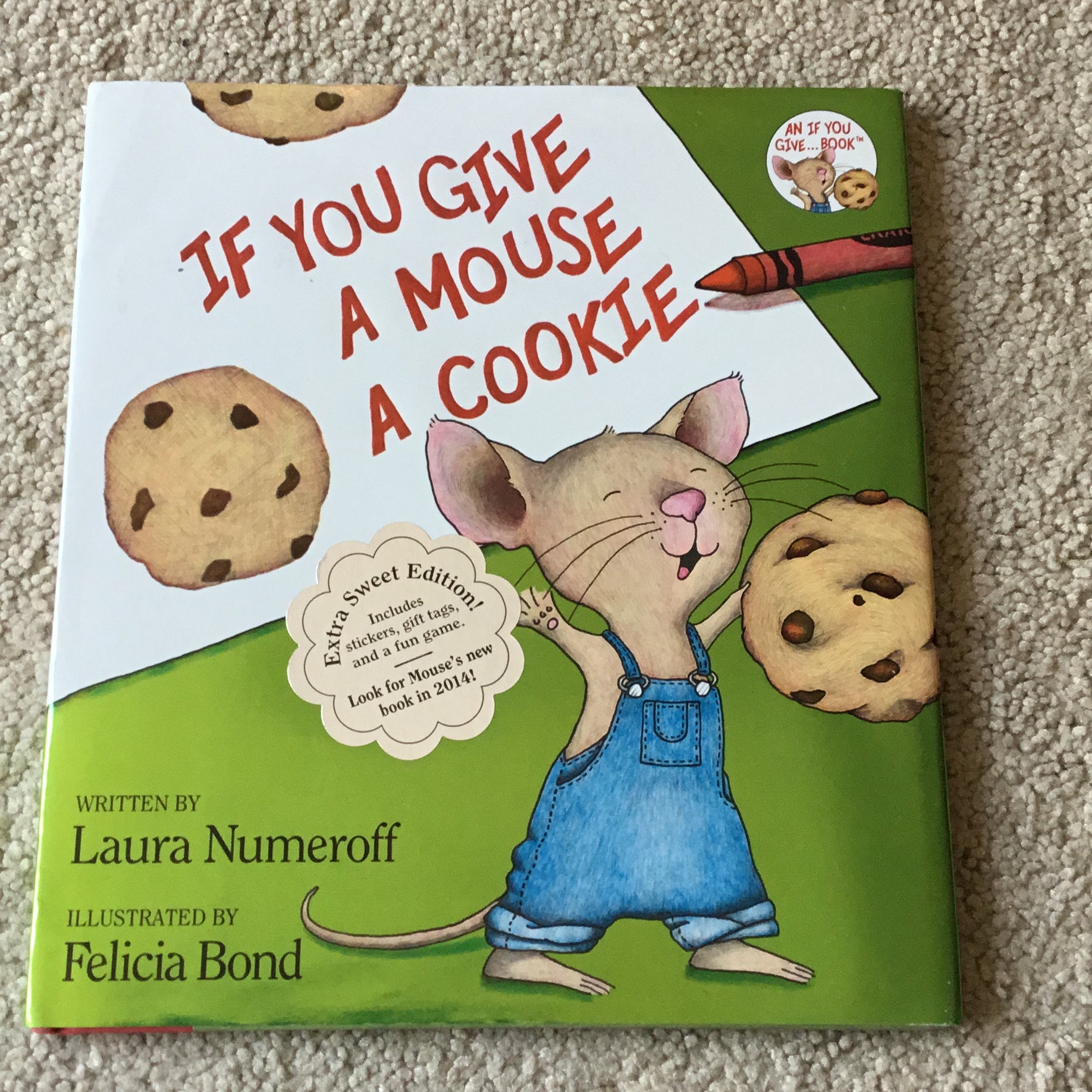 If You Give a Mouse a Cookie: Extra Sweet Edition