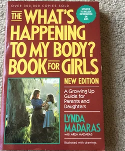 The "What's Happening to My Body?" Book for Girls