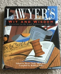 Lawyer's Wit and Wisdom