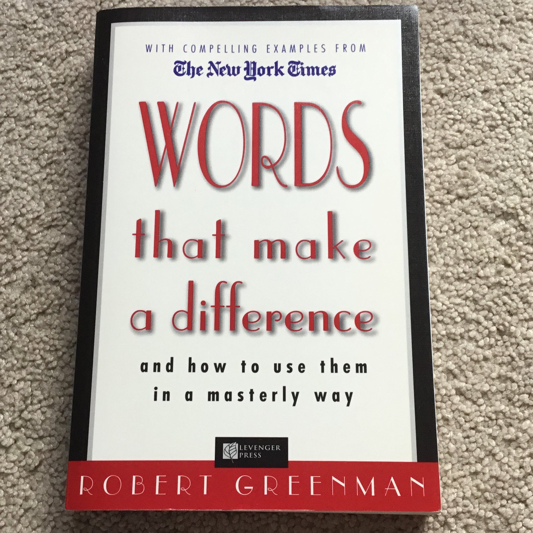 Words That Make a Difference and How to Use Them in a Masterly Way