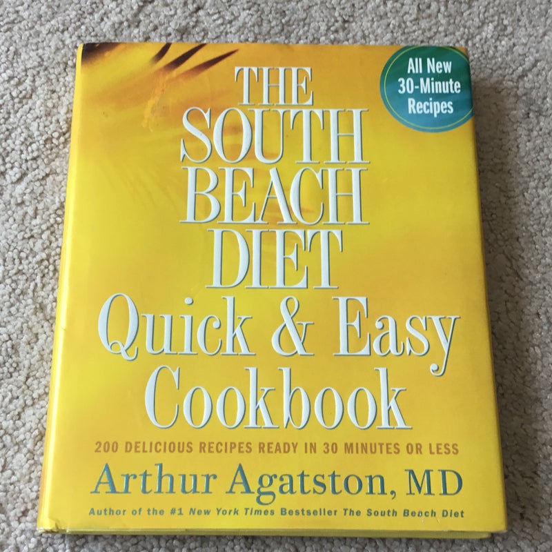 The South Beach Diet Quick and Easy Cookbook