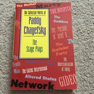The Collected Works of Paddy Chayefsky