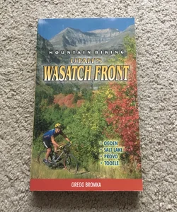 Mountain Biking Utah's Wasatch Front