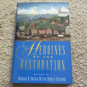 Heroines of the Restoration