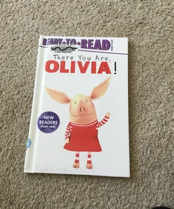 There You Are, Olivia!