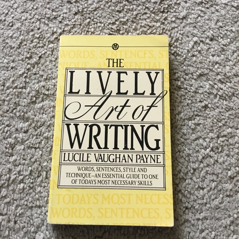 The Lively Art of Writing