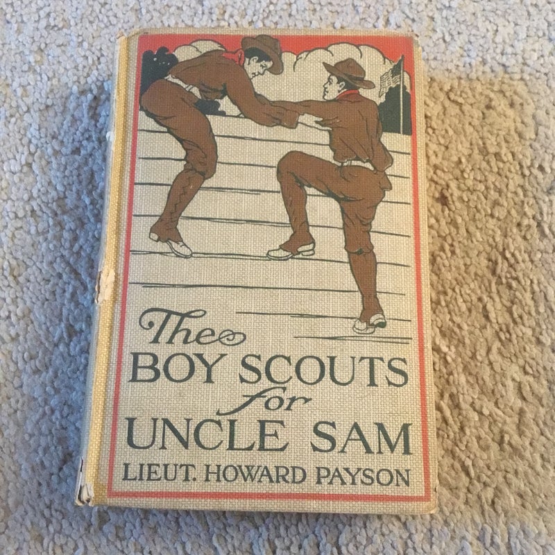The Boy Scouts for Uncle Sam 1912 1st edition