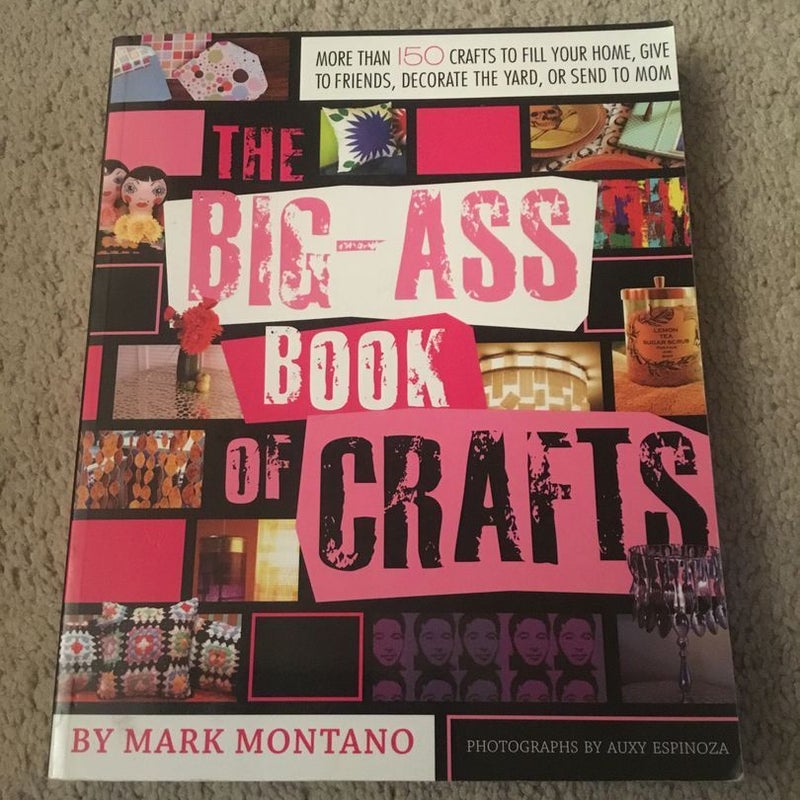 The Big-Ass Book of Crafts