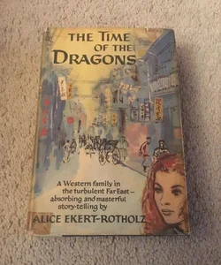 The Time of the Dragons 1958 vintage hardcover