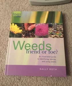Weeds - Friend or Foe?