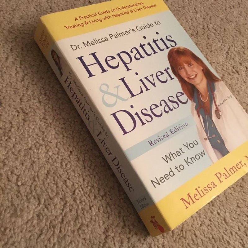 Dr. Melissa Palmer's Guide to Hepatitis and Liver Disease