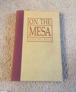 On the Mesa