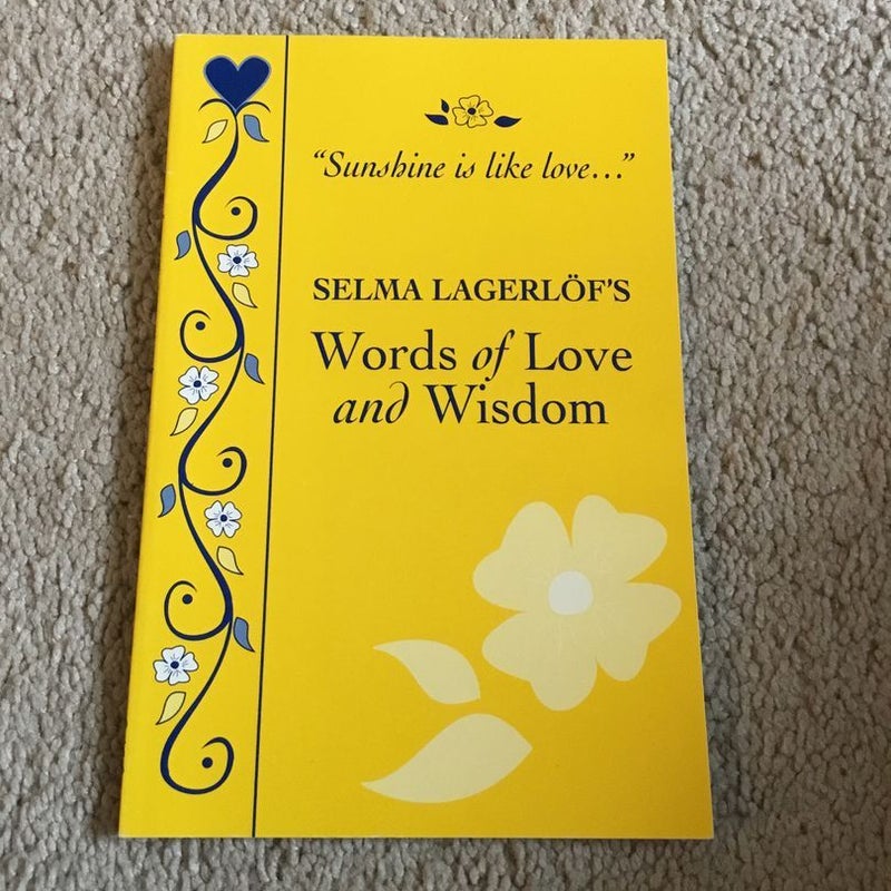 Selma Lagerlöf's Words of Love and Wisdom