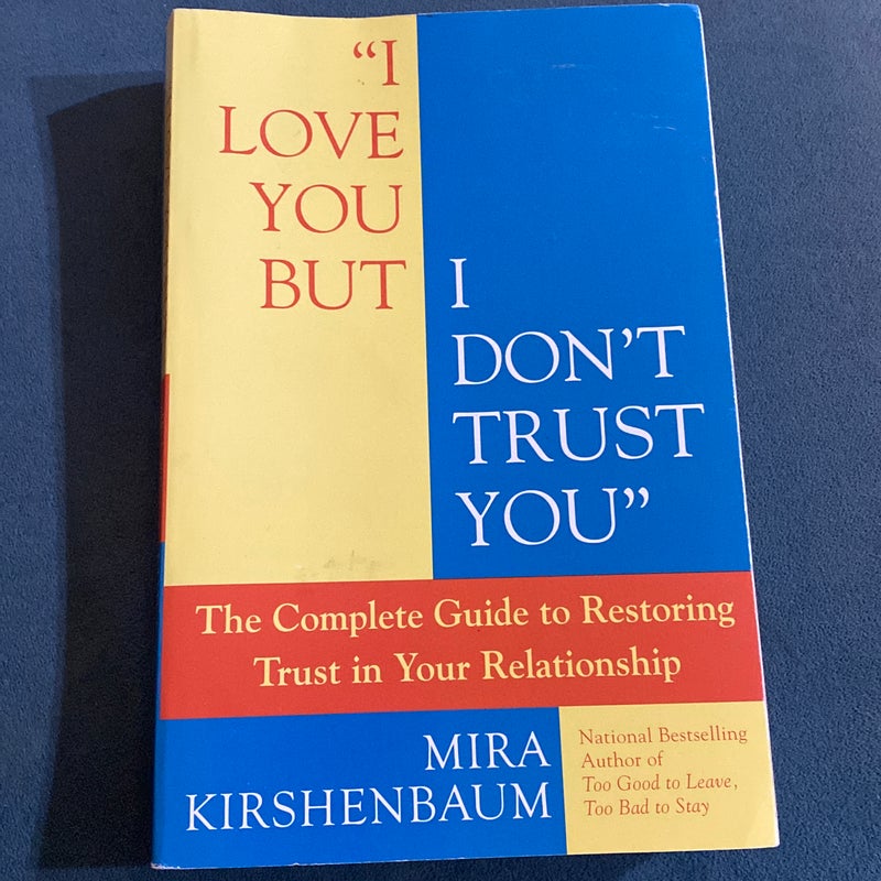 I Love You but I Don't Trust You