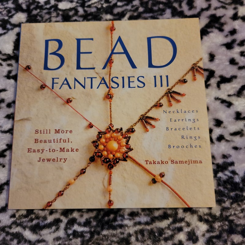 Bead Fantasies III