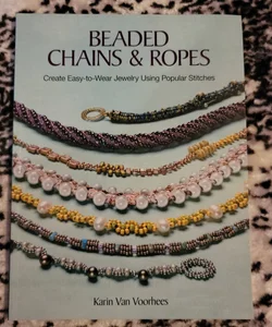 Beaded Chains and Ropes