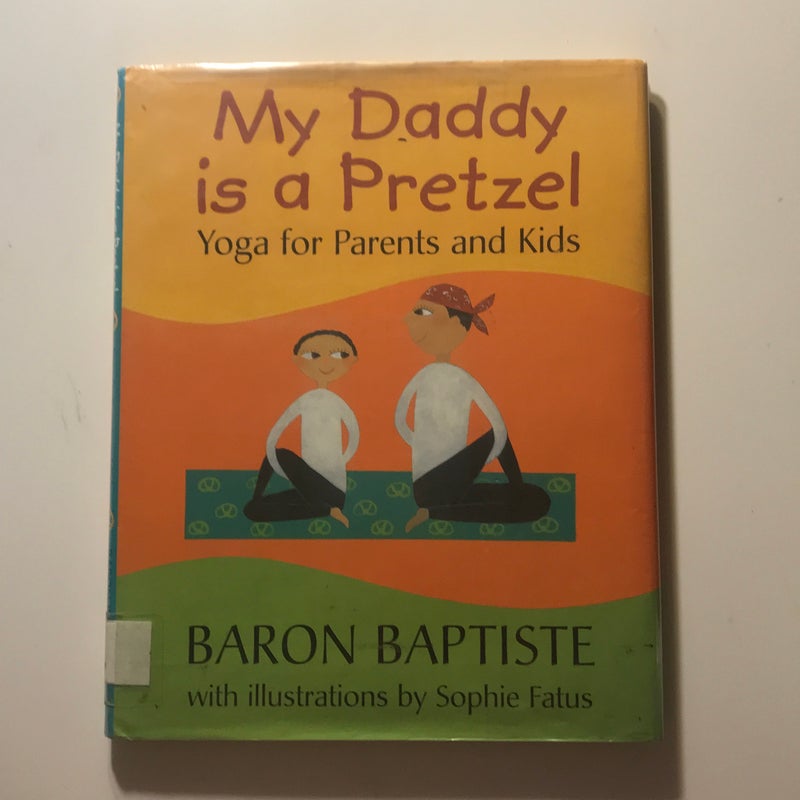 My Daddy Is a Pretzel